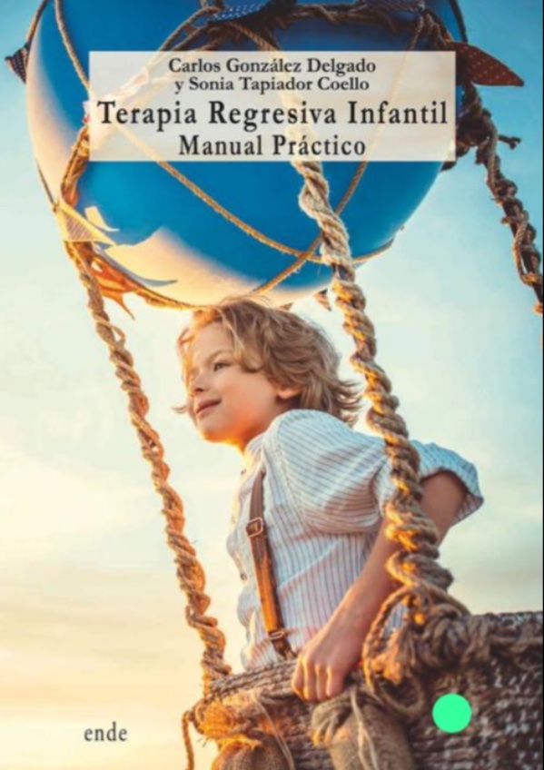 Portada de Terapia Regresiva Infantil: Manual Práctico.